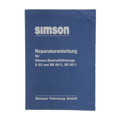 Reparaturanleitung für Zweiradfahrzeuge S53, S83, SR50/1, SR80/1 - Ausgabe 1989 - mit Schaltplänen